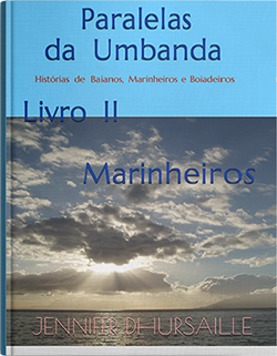 Capa: Paralelas da Umbanda - Livro 2: Marinheiros - Histórias de Baianos, Marinheiros e Boiadeiros